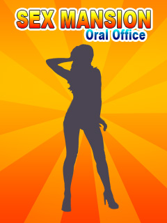 Дворец Секса: Оральный Офис (Sex Mansion Oral Office) скачать игру для мобильного телефона